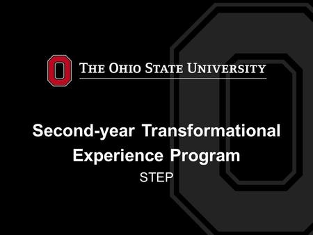 Second-year Transformational Experience Program STEP.