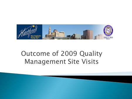 Outcome of 2009 Quality Management Site Visits. OAMC – Outpatient/Ambulatory Medical Care, MCM – Medical Case Management, SA – Substance Abuse Readiness,