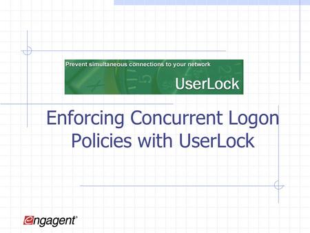 Enforcing Concurrent Logon Policies with UserLock.