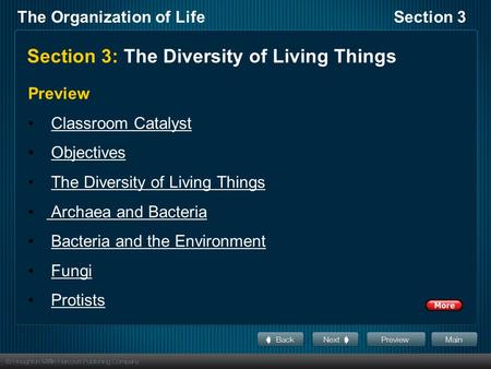 The Organization of LifeSection 3 Section 3: The Diversity of Living Things Preview Classroom Catalyst Objectives The Diversity of Living Things Archaea.