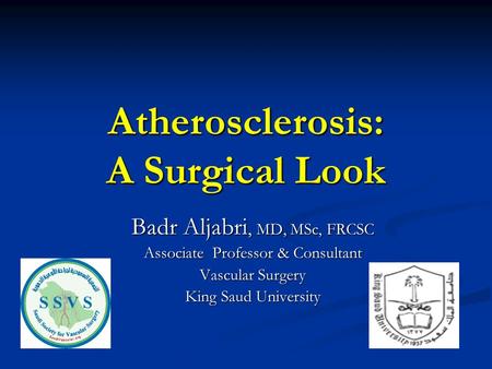 Atherosclerosis: A Surgical Look