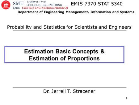 Estimation Basic Concepts & Estimation of Proportions