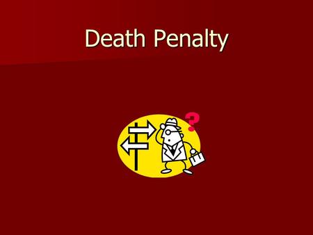 Death Penalty. U.S. History of the Death Penalty The first recorded execution in the new colonies was of Captain George Kendall in the Jamestown colony.