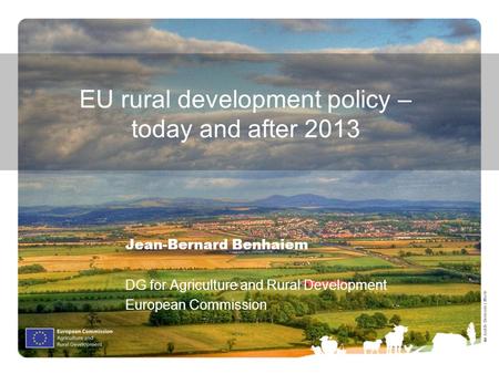 EU rural development policy – today and after 2013