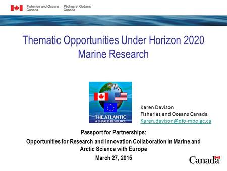 Thematic Opportunities Under Horizon 2020 Marine Research Passport for Partnerships: Opportunities for Research and Innovation Collaboration in Marine.