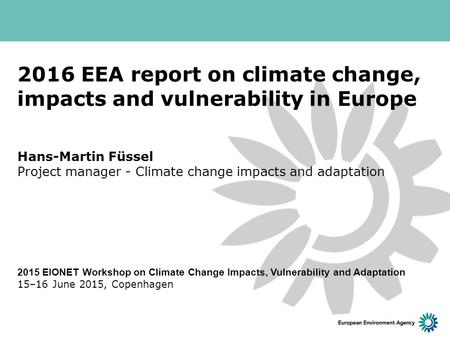 2016 EEA report on climate change, impacts and vulnerability in Europe