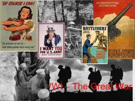 WWI – The Great War.  Early 1900s – situation in Europe was very tense  Rivalry between industrial nations caused extreme feelings of nationalism 