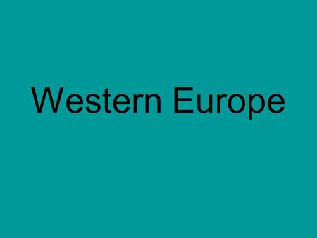 Western Europe What countries are part of Western Europe?