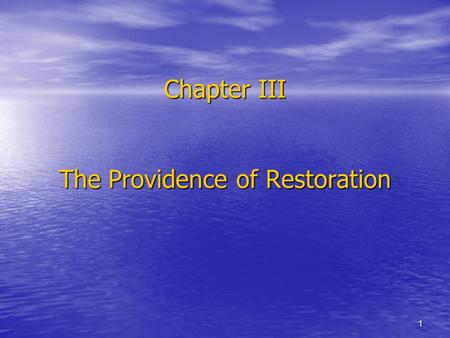1 Chapter III The Providence of Restoration. 2 Section 1. Formula of Restoration 1. Formula of Restoration Three types From the Viewpoint of Restoration.