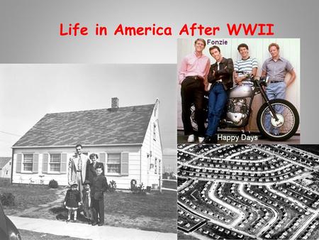 Life in America After WWII