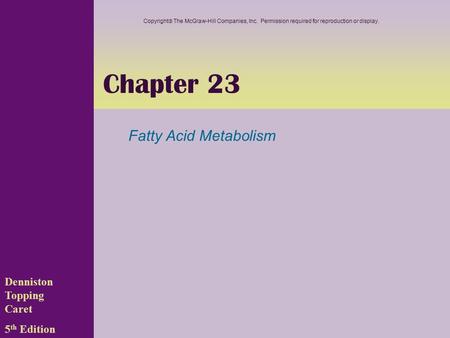 Chapter 23 Fatty Acid Metabolism Denniston Topping Caret 5th Edition