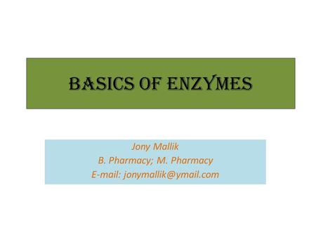 Jony Mallik B. Pharmacy; M. Pharmacy