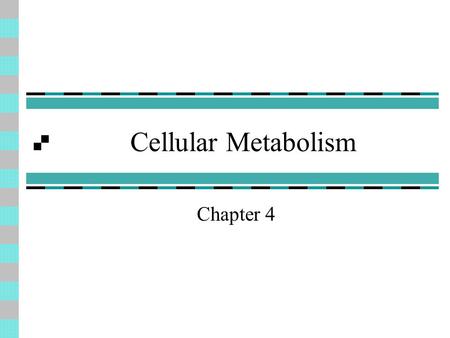 Cellular Metabolism Chapter 4. Introduction Metabolism is many chemical reactionss Metabolism breaks down nutrients and releases energy= catabolism Metabolism.