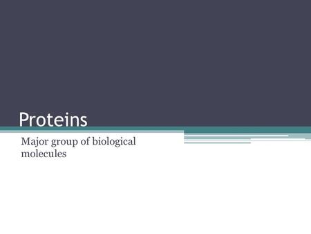 Proteins Major group of biological molecules. Proteins Monomers: amino acids ▫Always contain an amino group and carboxylic acid group Polymers: peptides.