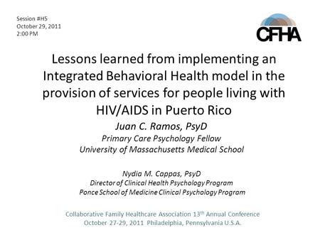 Lessons learned from implementing an Integrated Behavioral Health model in the provision of services for people living with HIV/AIDS in Puerto Rico Juan.