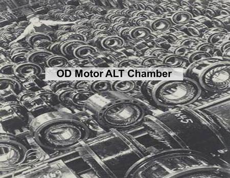 1 OD Motor ALT Chamber. 2 Outdoor Motors Accelerated Life Test Chamber Moataz Elheddeny / TCS Executive Summary Reliability makes it HARDER to stop a.