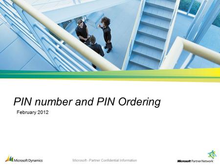 Microsoft - Partner Confidential Information PIN number and PIN Ordering February 2012.