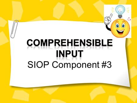 Comprehensible Input SIOP Component #3.