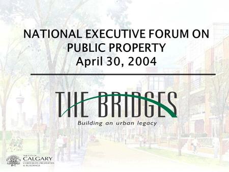 NATIONAL EXECUTIVE FORUM ON PUBLIC PROPERTY April 30, 2004.