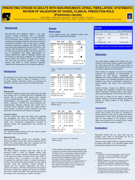 PREDICTING STROKE IN ADULTS WITH NON-RHEUMATIC ATRIAL FIBRILLATION: SYSTEMATIC REVIEW OF VALIDATION OF CHADS 2 CLINICAL PREDICTION RULE (Preliminary results)