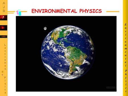 1 PhysicsPhysics EnvironmentalEnvironmental ENVIRONMENTAL PHYSICS.