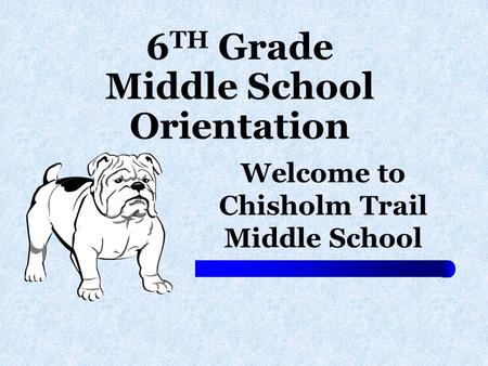 6TH Grade Middle School Orientation