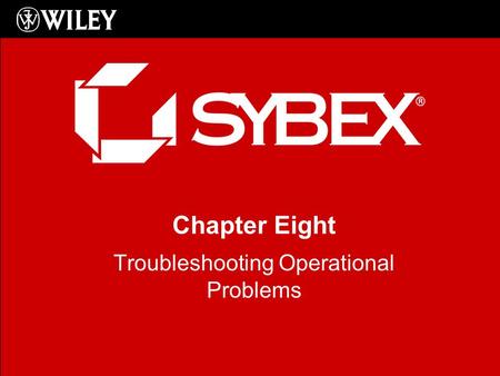 Chapter Eight Troubleshooting Operational Problems.