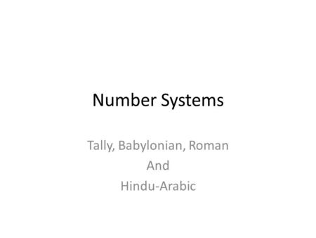 Tally, Babylonian, Roman And Hindu-Arabic