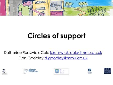 Circles of support Katherine Runswick-Cole Dan Goodley