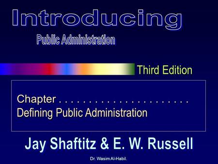 Public Administration Jay Shaftitz & E. W. Russell