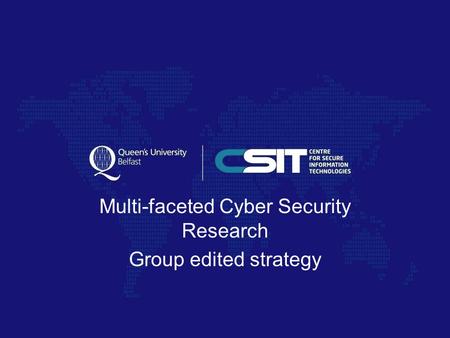 Multi-faceted Cyber Security Research Group edited strategy.