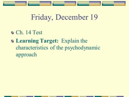 Friday, December 19 Ch. 14 Test
