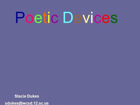 Poetic Devices Onomatopoeia Alliteration Simile Metaphor