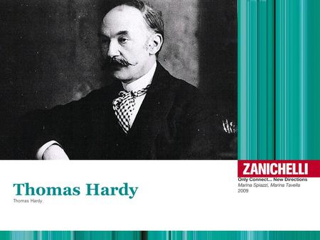 Thomas Hardy Thomas Hardy..