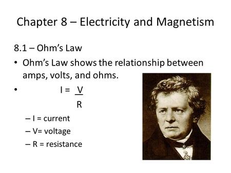 Chapter 8 – Electricity and Magnetism