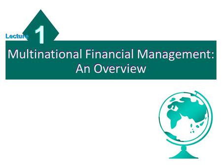 Multinational Financial Management: An Overview