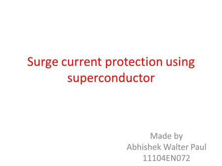 Surge current protection using superconductor