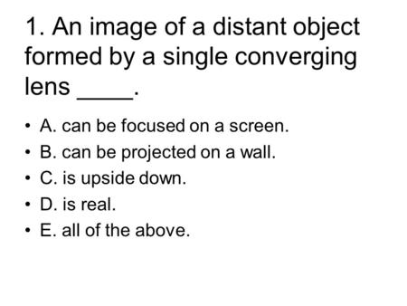 A. can be focused on a screen. B. can be projected on a wall.