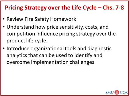 Pricing Strategy over the Life Cycle – Chs. 7-8
