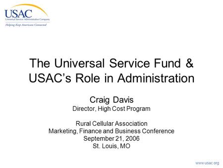 The Universal Service Fund & USAC’s Role in Administration