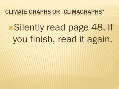  Silently read page 48. If you finish, read it again.