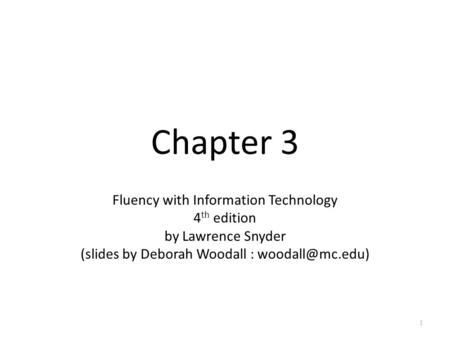 Chapter 3 Fluency with Information Technology 4th edition