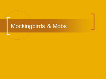 Mockingbirds & Mobs. Journal What does Jem’s refusal to obey Atticus indicate, with respect to Jem’s character? Describe Dolphus Raymond and how the town.