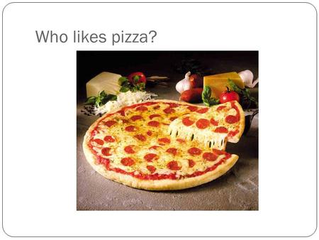 Who likes pizza?. Pizza as Fractions Notice how this pizza is sliced into six even pieces.