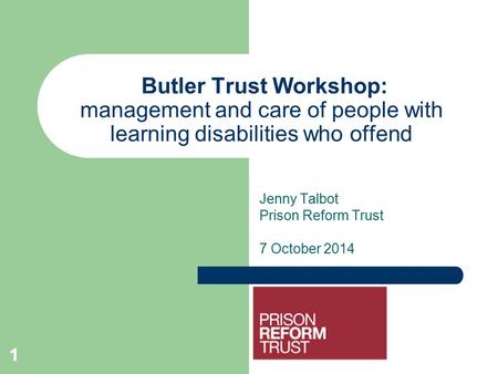 Jenny Talbot Prison Reform Trust 7 October 2014