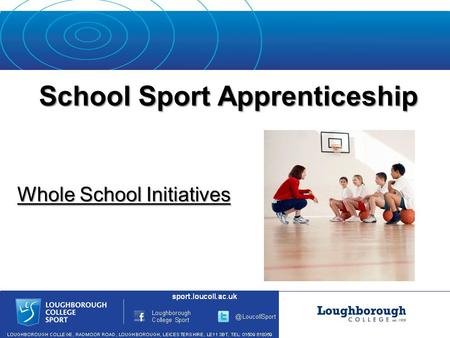 School Sport Apprenticeship Whole School Initiatives.