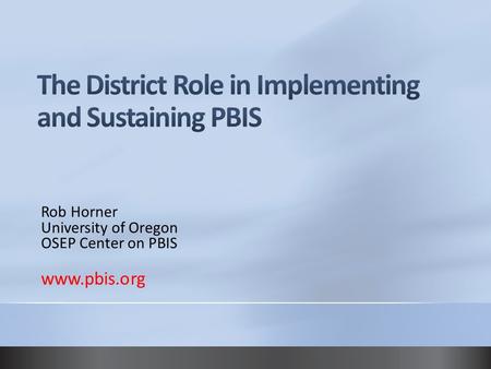 The District Role in Implementing and Sustaining PBIS