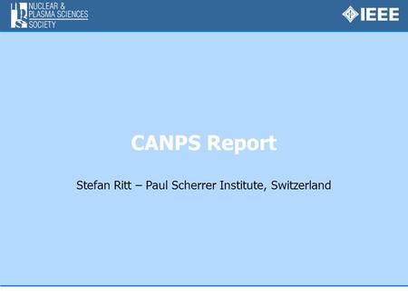 CANPS Report Stefan Ritt – Paul Scherrer Institute, Switzerland.