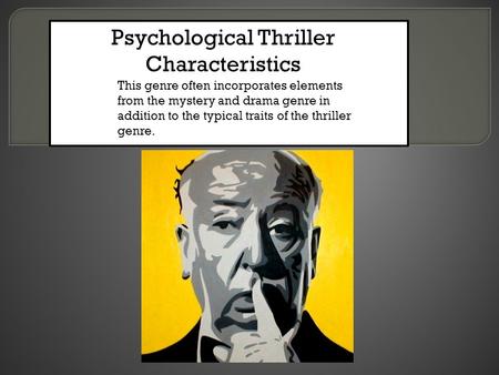 Psychological Thriller Characteristics