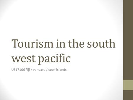 Tourism in the south west pacific US17106 Fiji / vanuatu / cook islands.